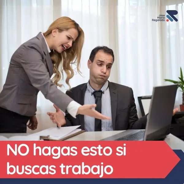 lo que no hacer buscando trabajo
